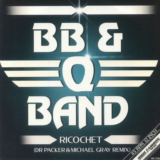 BB &amp; Q Band – Ricochet (Dr Packer &amp; Michael Gray Remix) -12&quot;