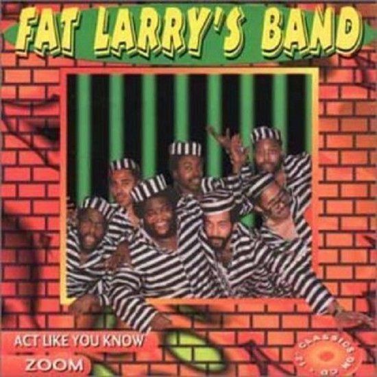 Fat Larry&#39;S Gang - Act Like You Know / Zoom - cd single