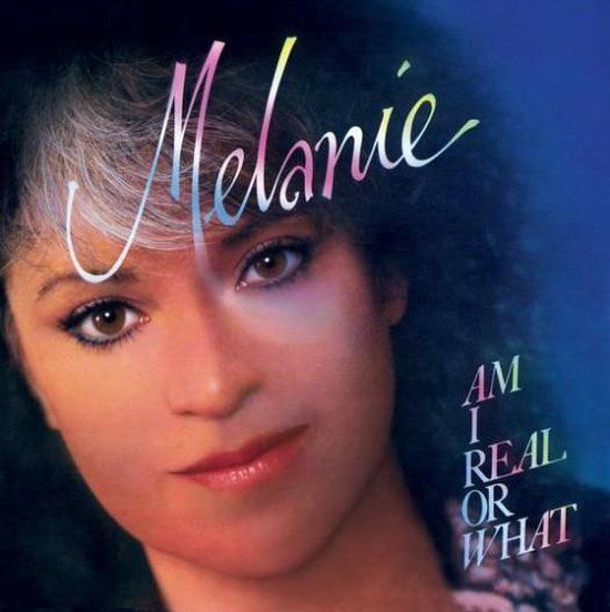 Melanie - Am I Real Or What - cd