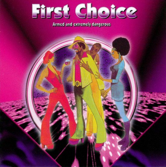 First Choice - Armed &amp; Extremely Dangerous - cd