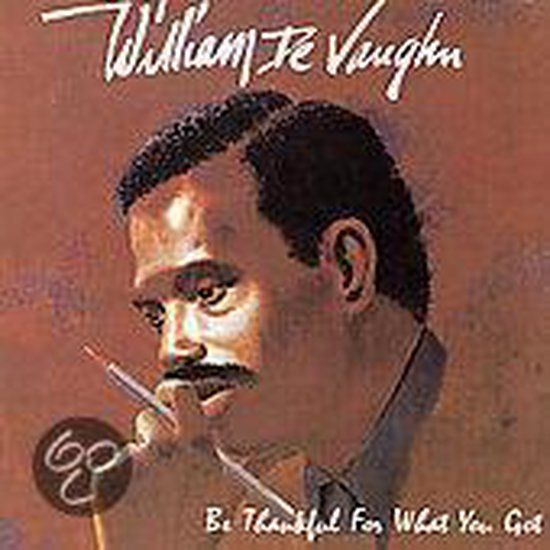 William DeVaughn -Be Thankful For What You - cd