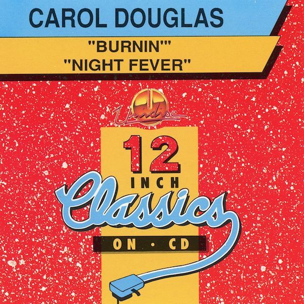 Carol Douglas – Burnin&#39; / Night Fever - cd single