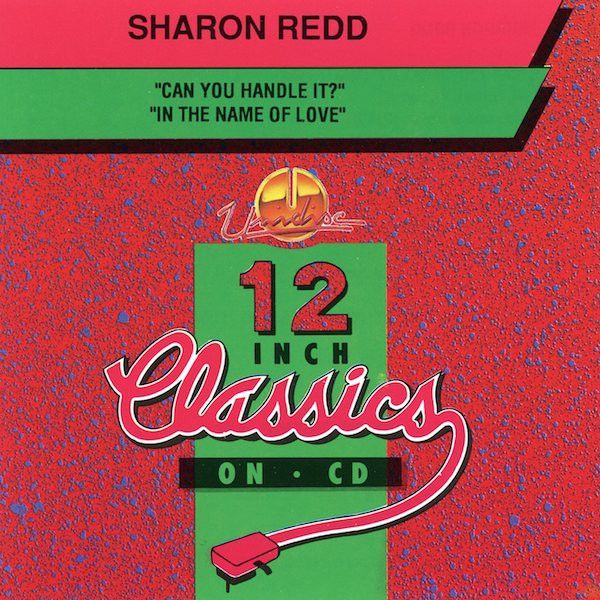 Sharon Redd – Can You Handle It? / In The Name Of Love - cd single
