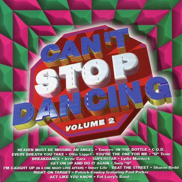 Can&#39;t Stop Dancing : Volume 2