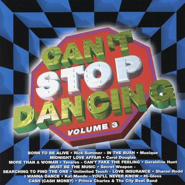 Can&#39;t Stop Dancing : Volume 3