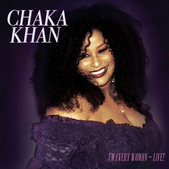 Chaka Khan - I&#39;m Every Woman: Live (CD)