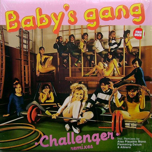Baby&#39;s Gang – Challenger (Remixes)  - 12&quot;