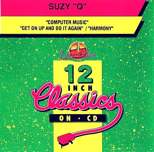 Suzy &quot;Q&quot;* – Computer Music / Get On Up And Do It Again / Harmony  - cd sinle