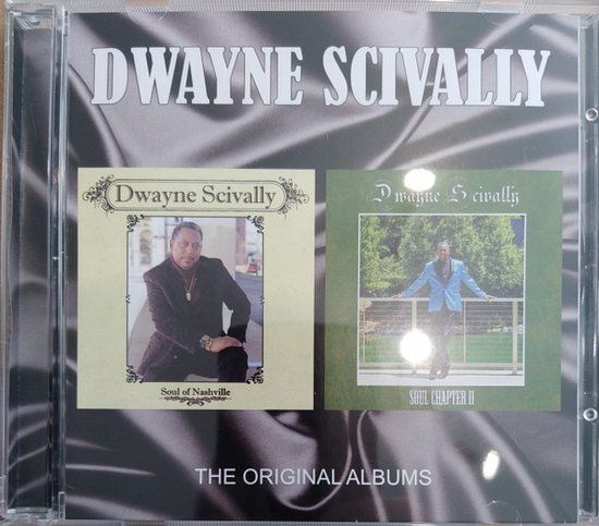 Dwayne Scivally - The Original Albums : Soul of Nashville / Soul Chapter II   - cd