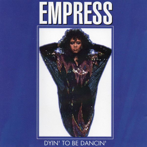 Empress – Dyin&#39; To Be Dancin&#39; - cd