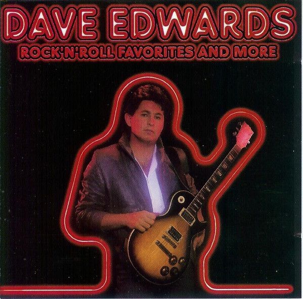 Dave Edwards – Rock&#39;N&#39;Roll Favorites And More - cd