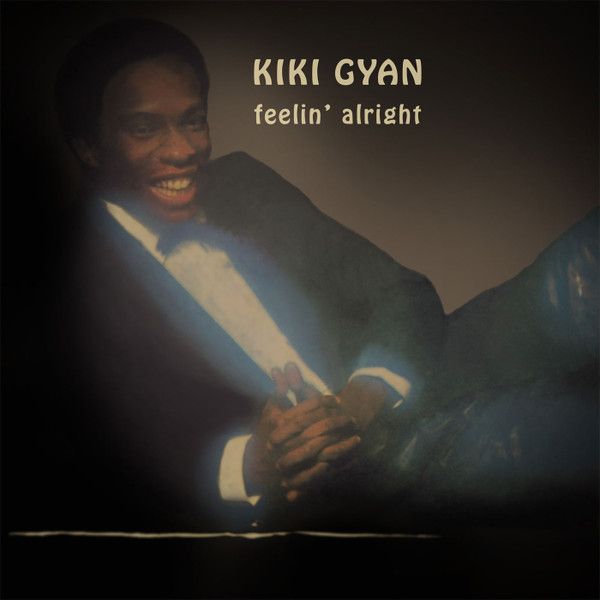Kiki Gyan – Feelin&#39; Alright - cd