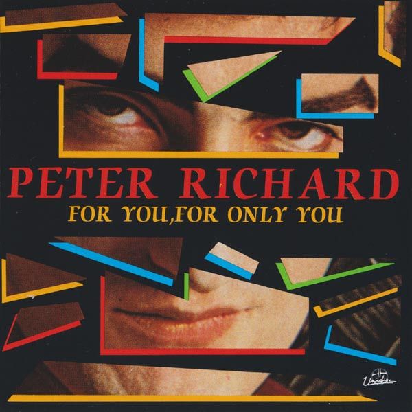 Peter Richard – For You, For Only You  - cd