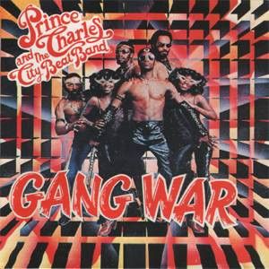 Prince Charles And The City Beat Band – Gang War - cd