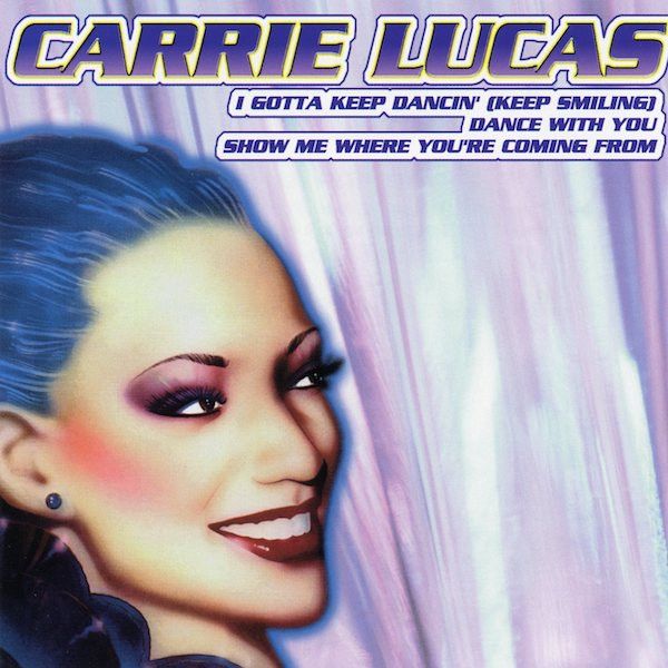 Carrie Lucas – I Gotta Keep Dancin&#39; (Keep Smiling) / Dance With You / Show Me Where You&#39;re Coming From