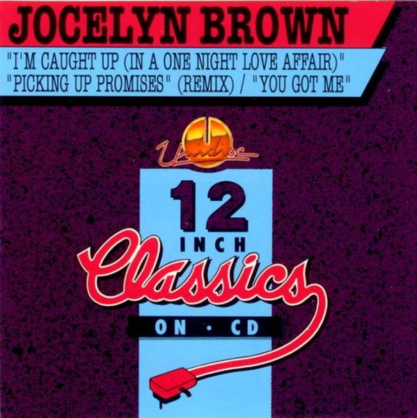 Jocelyn Brown – I&#39;m Caught Up (In A One Night Love Affair) / Picking Up Promises (Remix) / You Got Me