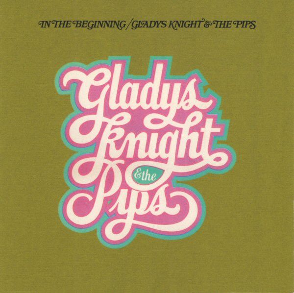 Gladys Knight &amp; The Pips – In The Beginning - cd