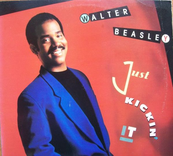Walter Beasley – Just Kickin&#39; It - lp- cut out