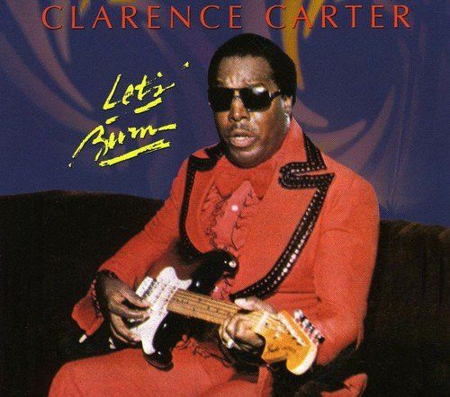Clarence Carter – Let&#39;s Burn - cd