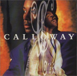 Calloway – Let&#39;s Get Smooth - cd