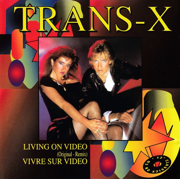 Trans-X – Living On Video