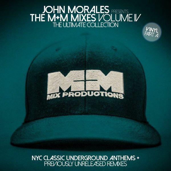 John Morales – The M+M Mixes Volume IV (The Ultimate Collection) (Part A) -2 lp
