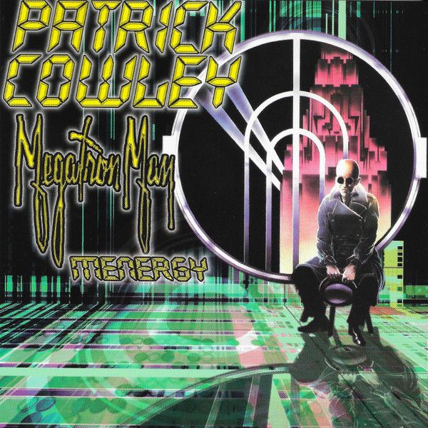 Patrick Cowley – Megatron Man / Menergy