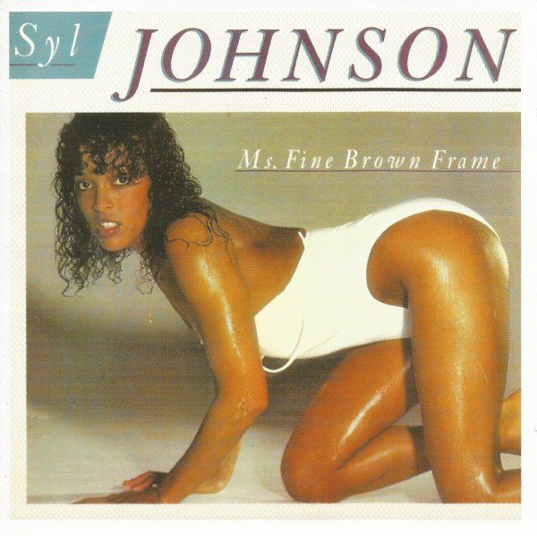 Syl Johnson – Ms. Fine Brown Frame - cd