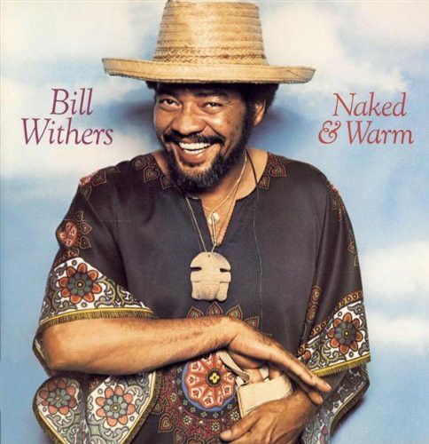 Bill Withers – Naked &amp; Warm - cd