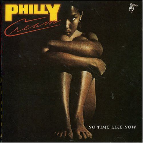 Philly Cream  – No Time Like Now