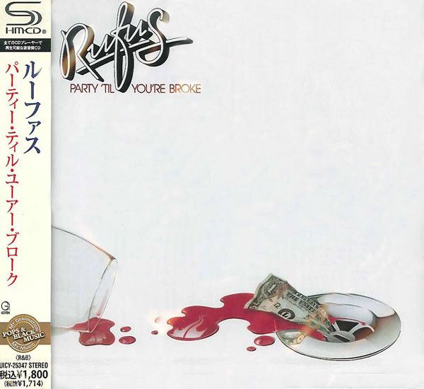 Rufus – Party &#39;Til You&#39;re Broke - cd