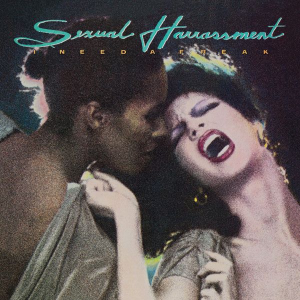 Sexual Harrassment – I Need A Freak -2 lp reissue