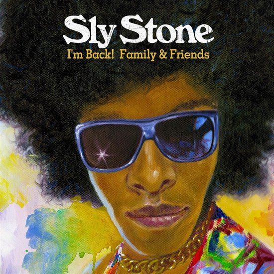 Sly Stone - I&#39;m Back! Family &amp; Friends (CD)