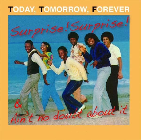 Today, Tomorrow, Forever – Surprise ! Surprise! &amp; Ain&#39;t No Doubt About It - cd