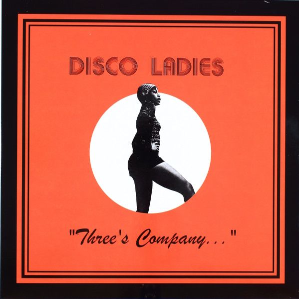 Disco Ladies ‎– Three&#39;s Company...  - lp