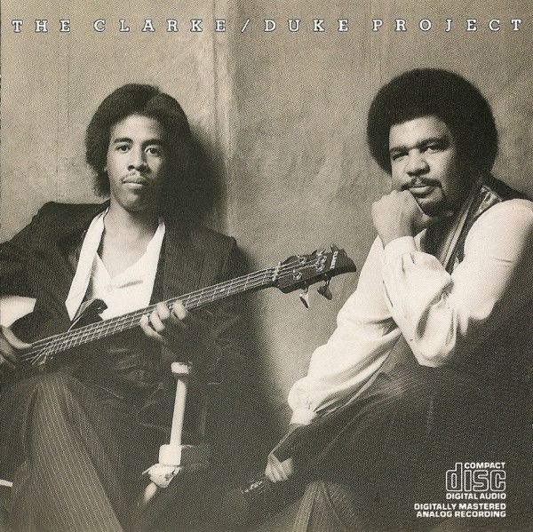 Stanley Clarke/George Duke – The Clarke / Duke Project