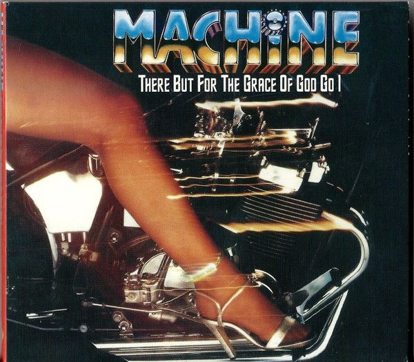 Machine – There But For The Grace Of God Go I