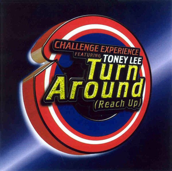 Challenge Experience Featuring Toney Lee – Turn Around (Reach Up) - cd