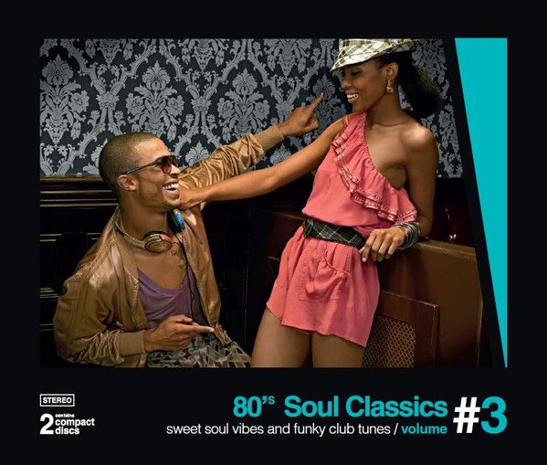 Various – 80&#39;s Soul Classics Volume #3 - Sweet Soul Vibes And Funky Club Tunes - 2cd