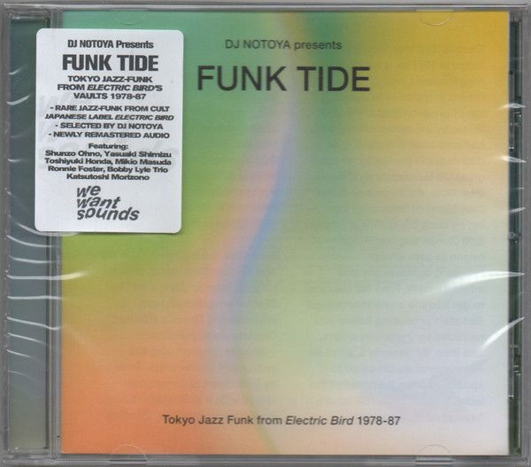 DJ Notoya – Funk Tide (Tokyo Jazz-Funk From Electric Bird 1978-87) - cd