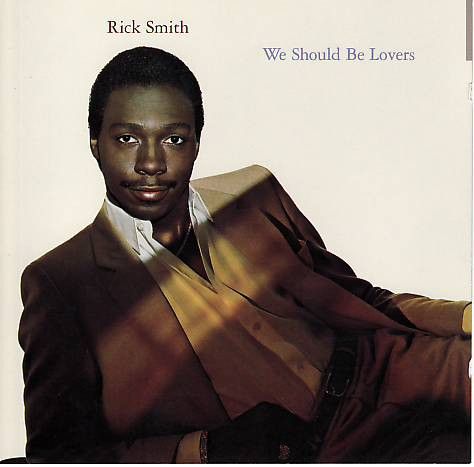 Rick Smith – We Should Be Lovers - cd