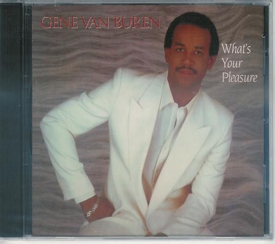 Gene Van Buren – What&#39;s Your Pleasure - cd