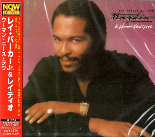 Ray Parker Jr. And Raydio – A Woman Needs Love  - cd