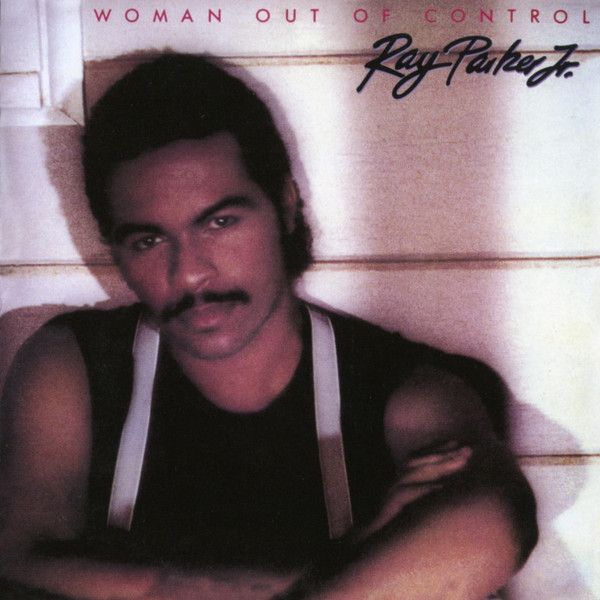 Ray Parker Jr. – Woman Out Of Control - cd
