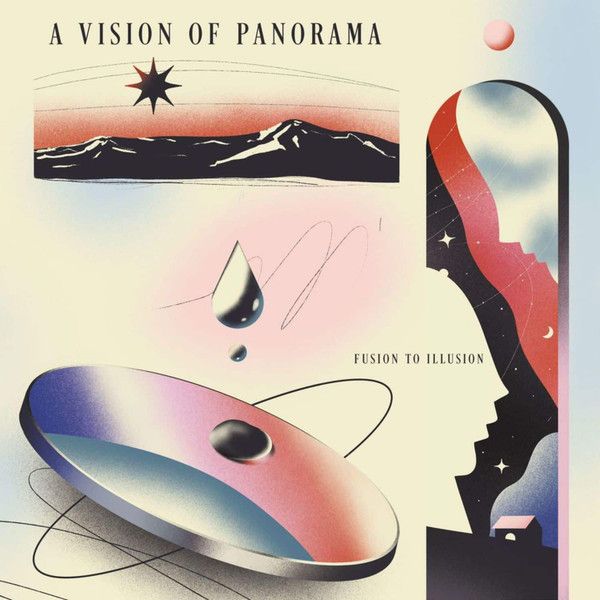 A Vision of Panorama – Fusion To Illusion - lp