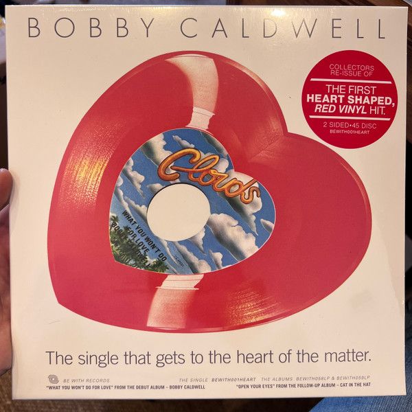 Bobby Caldwell ‎– What You Won&#39;t Do For Love - 7&quot;