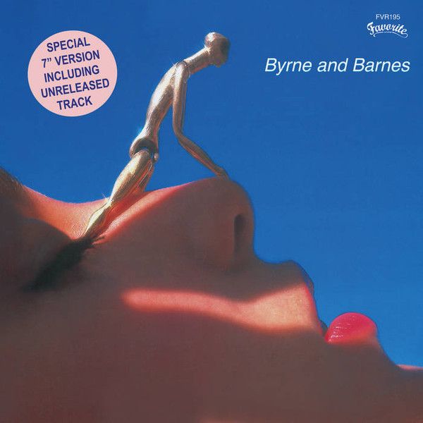 Byrne &amp; Barnes ‎– Love You Out Of Your Mind / Do You Wanna Make Some Love (Unreleased) - 7&quot;