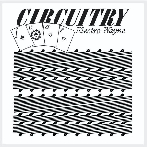 Circuitry feat Electro Wayne ‎– Volume III   - lp