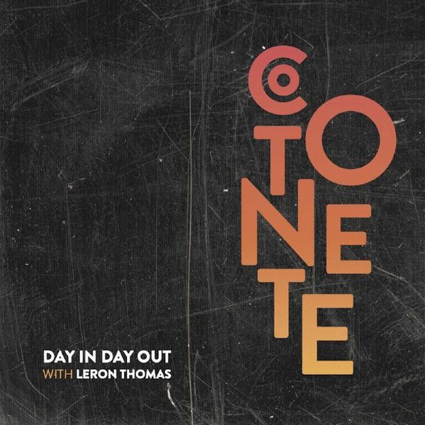 Cotonete with Leron Thomas ‎– Day In Day Out -7&quot;