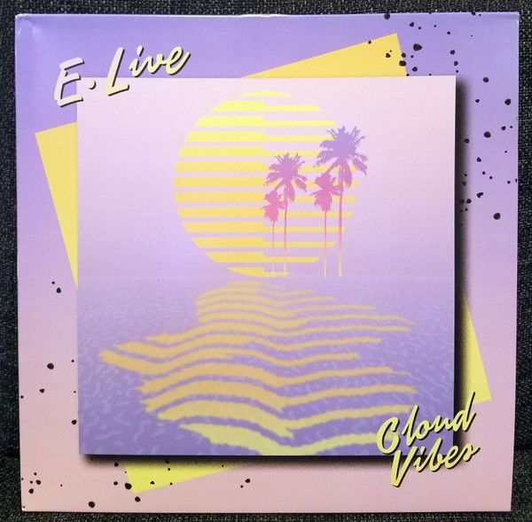 E. Live ‎– Cloud Vibes - 2lp